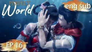 ENG SUB | Perfect World EP16 english