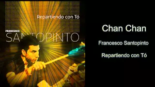 Chan Chan - Francesco Santopinto