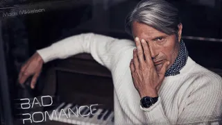 Mads Mikkelsen | Bad Romance