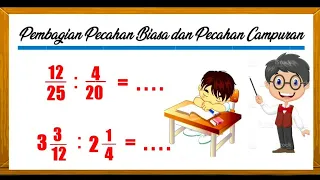 Trik Cepat Menghitung Pembagian Pecahan Biasa dan Pecahan Campuran #matematika kelas 4 SD