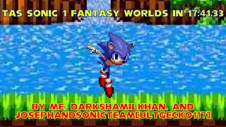 [TAS] Sonic 1 Fantasy Worlds by Me @DarkShamilKhan and @josephandsonicteam in 17:41.33.