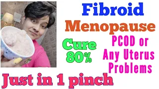 Fibroid, Menopause A to Z Treatment According to blood groups, PCOD, Any Uterus Problems, Dr Shalini