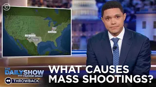 What Causes Mass Shootings? | The Daily Show