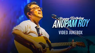 Best of Anupam Roy | Bangla Video Jukebox | Bangla Gaan | Amara Muzik Bengali