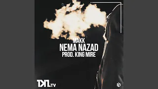 Nema Nazad (feat. King Mire)