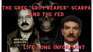 GREG "THE GRIM REAPER" SCARPA | MADMAN WHO WAS ALSO A LIFE LONG  PAID MOB RAT | CORRUPT AGENT