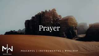 Prayer | Soaking Worship Music Into Heavenly Sounds // Instrumental Soaking Worship