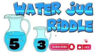 Water Jug Riddle  Measure  5L and 3L  Water Puzzle | Riddles Answer