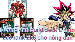 Yugi h5 : Hướng dẫn ae build deck E hero nông dân leo rank 2k5