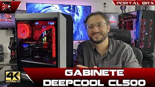 Gabinete Deepcool CL500: Review PC Gamer Custo e Benefício Portal BRX