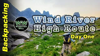 WIND RIVER HIGH ROUTE: Day 1 - Big Sandy to Cirque of the Towers