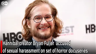 Hannibal creator Bryan Fuller accused of sexual harassment on set of horror docuseries #news