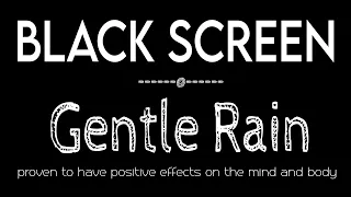 Eliminate Insomnia with Gentle Rain Sounds Black Screen | Rain to Sleep and Relaxing