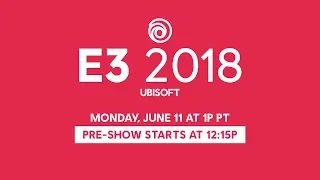 Ubisoft E3 2018 Conference