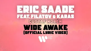 Eric Saade feat Filatov & Karas, Gustaf Norén — Wide Awake (Official Lyric Video)