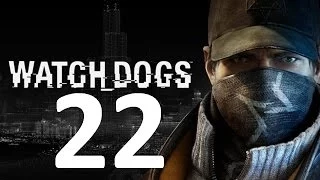 Watch Dogs Прохождение Серия 22 (Дефолтная ситуация)