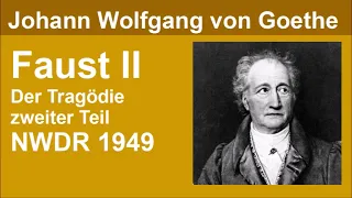 Faust II - Johann Wolfgang Goethe - Hörspiel (NWDR 1949)