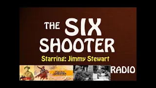 The Six Shooter (Radio) 1954 (Ep21) Apron Faced Sorrel