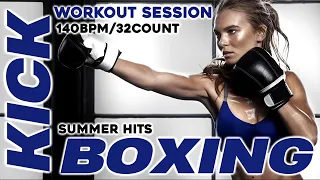 Must Have Kick Boxing Summer Hits Workout Session for Fitness & Workout 140 Bpm - 32 Count ⏳⏳⏳