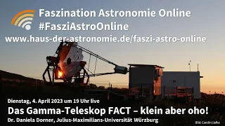 Das Gamma-Teleskop FACT: Klein aber oho! - Daniela Dorner bei #FasziAstroOnline