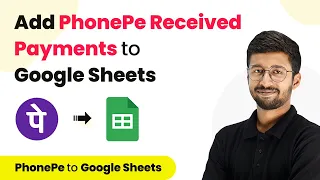 How to Automatically Add PhonePe Received Payments to Google Sheets