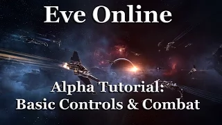 Eve Online - Alpha Tutorial #3 - Basic Controls & Combat