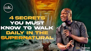 4 SECRETS YOU MUST KNOW TO WALK DAILY IN THE SUPERNATURAL.