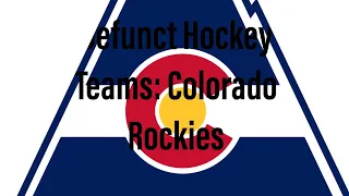 Defunct Hockey Teams: Colorado Rockies
