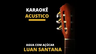 Karaokê acústico - Água com açúcar - Luan Santana