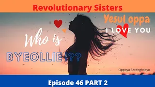 Revolutionary Sisters Episode 46 PART 2 | [CC for SUBTITLES] #revolutionarysisters