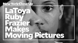 LaToya Ruby Frazier Makes Moving Pictures | Art21 "New York Close Up"