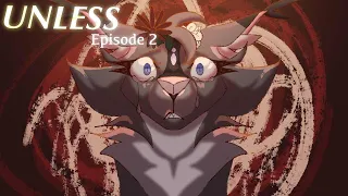 UNLESS Episode 2 - Leave (WOLF SERIES)