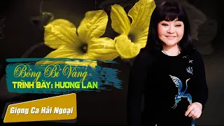 HƯƠNG LAN - Bông Bí Vàng