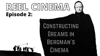 Constructing Dreams in Bergman's Cinema