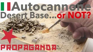 Autocannone Episode 4. Scenic Desert Base - or not?