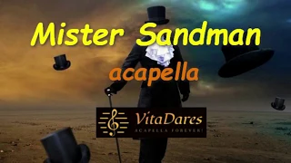 Mister Sandman (a capella cover by VitaDares)