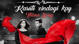 Kasauti Zindagi Ki Theme song || कसौटी जिंदगी की