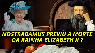 Previsão de Nostradamus da morte da Rainha