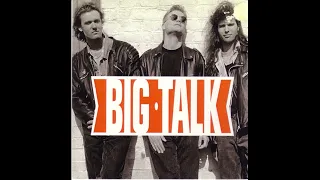 Big Talk (AOR, Sweden) - I Will Always Be Your Friend