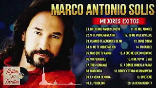 MARCO ANTONIO SOLÍS LO MEJOR DE LO MEJOR SUS GRANDES ÉXITOS   MARCO ANTONIO SOLÍS ÉXITOS ROMANTICOS