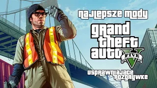 Grand Theft Auto V - Najlepsze Mody Usprawniające Rozgrywke