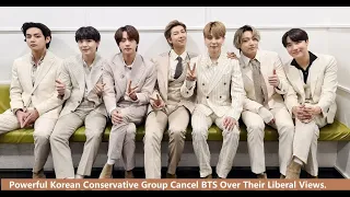 Powerful Korean Conservative Group Cancel BTS Over Their Liberal Views.