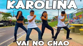 NOVA DANCINHA VIRAL - KAROLINA VAI NO CHÃO AN AN AN - O ERÓTICO -COREOGRAFIA OFICIAL