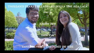 THOUSAND YEARS | EK LADKI KO DEKHA TOH | Christina Perri | Darshan Raval ft.Khushboo & Harsh Vyas