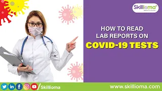 How to read lab reports on COVID 19 test results | Corona Test | Skillioma - Beyond Curriculum