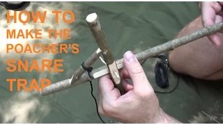 How to make the poacher's snare trap