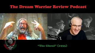 DWR 324 The Ghoul The Dream Warrior Review Podcast The Dream Warrior Review Podcast