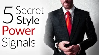 5 Secret Style Power & Strength Signals | How To Appear MORE Powerful Through Clothing