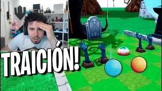 🤬 ALTA TRAICIÓN!! | GOLF IT