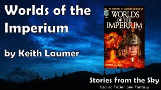 ACTION-PACKED Sci-Fi Read Along: Worlds of the Imperium - Keith Laumer | Bedtime for Adults